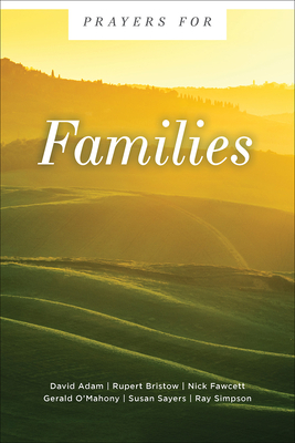 Prayers for Families by David Adam, Gerald O'Mahony, Nick Fawcett