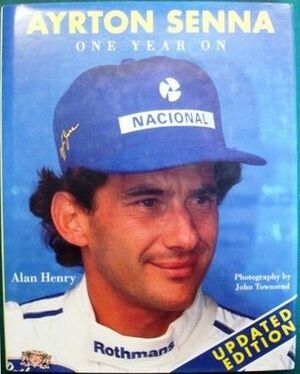 Ayrton Senna: One Year On by Alan Henry, Alan Herny