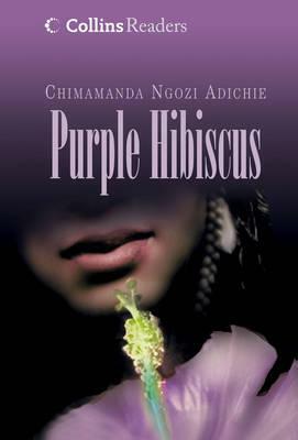 Purple Hibiscus by Chimamanda Ngozi Adichie