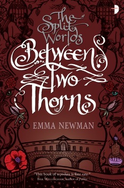 Between Two Thorns by Emma Newman