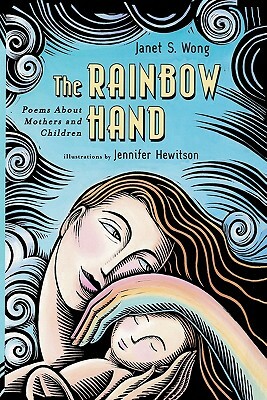 The Rainbow Hand by Janet Wong