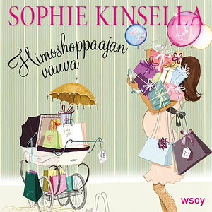 Himoshoppaajan vauva by Sophie Kinsella