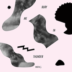 Bury Me in Thunder by Moira J.