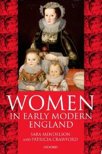 Women in Early Modern England 1550-1720 by Patricia Crawford, Sara Mendelson