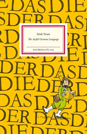 The Awful German Language (Insel-Bücherei, #1419) by Mark Twain