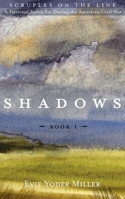 Shadows by Evie Yoder Miller