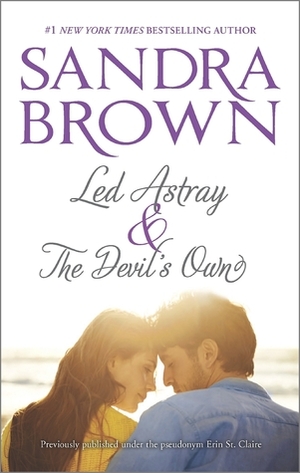 Sandra Brown Collection: The Devil's Own / Led Astray by Erin St. Claire, Sandra Brown