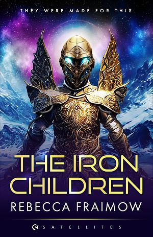 The Iron Children by Rebecca Fraimow
