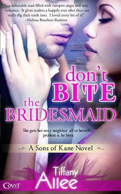 Don't Bite the Bridesmaid by Tiffany Allee