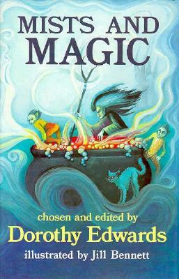 Mists and Magic by Dorothy Edwards