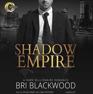 Shadow Empire by Bri Blackwood