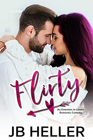 Flirty by J.B. Heller