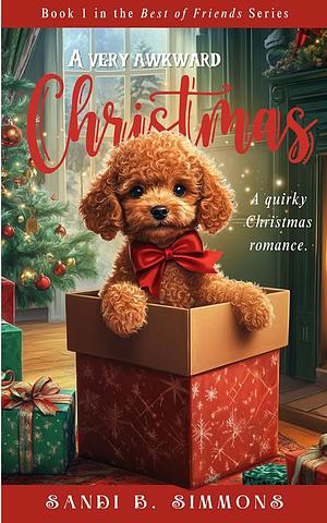 A Very Awkward Christmas by Sandi B. Simmons