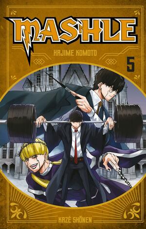 Mashle: Mash Burnedead et le miroir magique, Volume 5 by Hajime Kōmoto