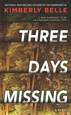 Three Days Missing by Kimberly Belle