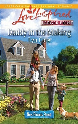 Daddy in the Making by Lyn Cote
