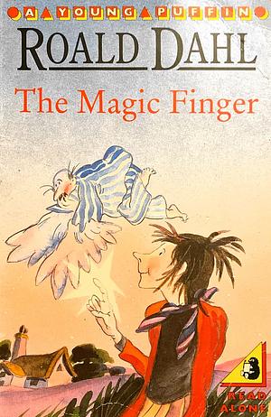 The Magic Finger by Roald Dahl