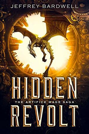 Hidden Revolt by Jeffrey Bardwell