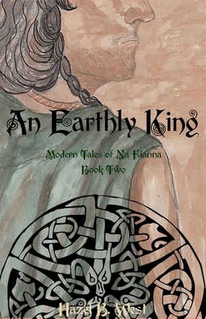 An Earthly King by Hazel B. West