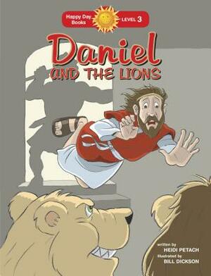 Daniel and the Lions by Heidi Petach