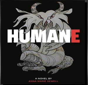 Humane by Anna Marie Sewell