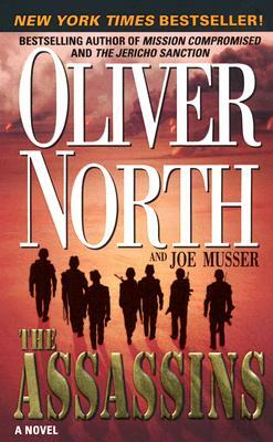 The Assassins by Joe Musser, Oliver North