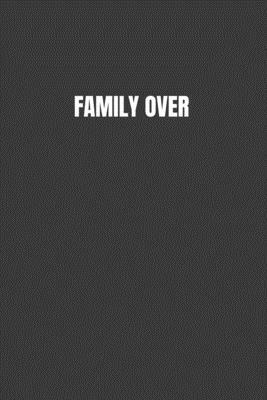 Family Over: Everything by Jane Fox