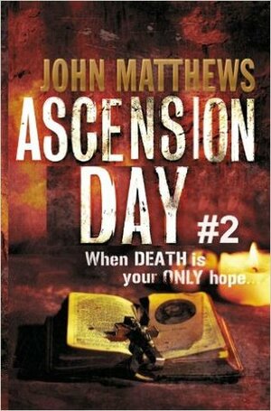 Ascension Day Part 2 of 2 by John Matthews