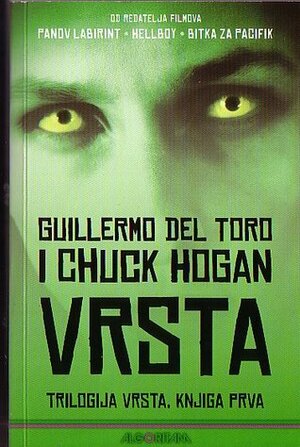 Vrsta by Ivan Zorić, Guillermo del Toro, Chuck Hogan