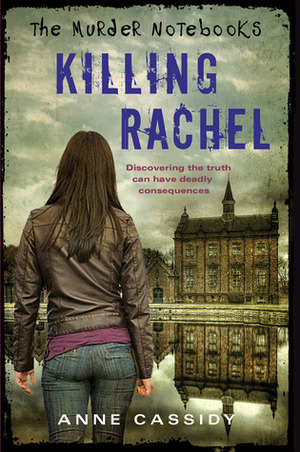 Killing Rachel by Anne Cassidy