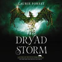 The Dryad Storm by Laurie Forest