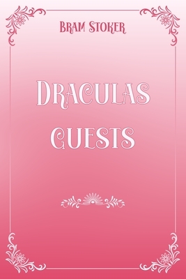 Draculas guests: Pink & White Premium Elegance Edition by Bram Stoker