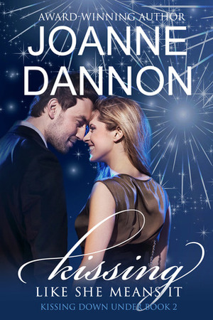 Kissing Like She Means It by Joanne Dannon