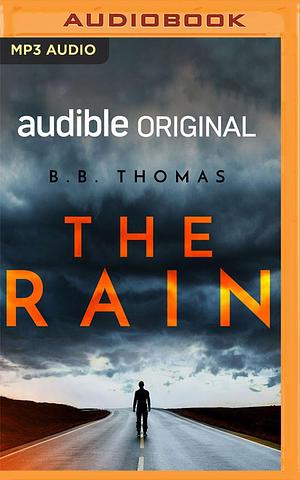 The Rain by Catrin Walker-Booth, Tom Petty, B.B. Thomas
