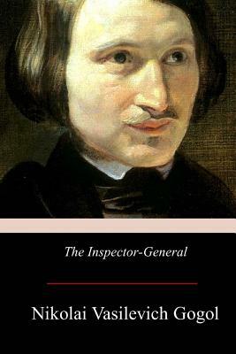 The Inspector-General by Nikolai Gogol