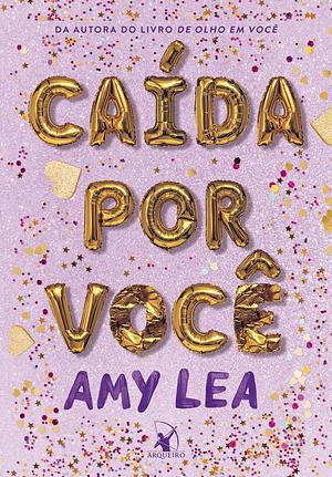 Caída por você by Amy Lea