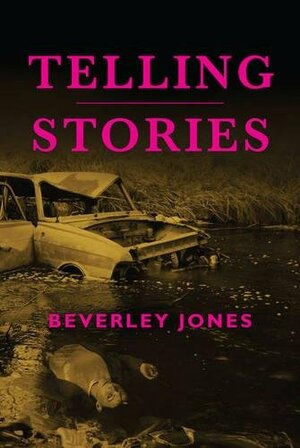 Telling Stories by Beverley Jones