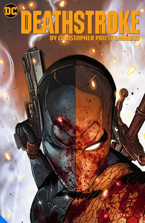 Deathstroke by Christopher Priest Omnibus by Christopher J. Priest