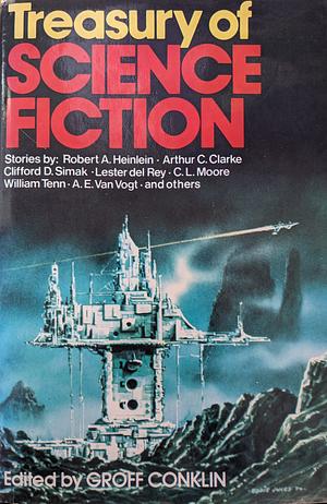 A Treasury of Science Fiction by Groff Conklin