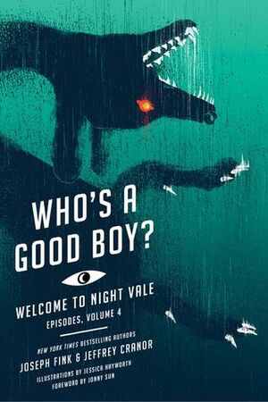 Who's a Good Boy? by Jeffrey Cranor, Joseph Fink, Jessica Hayworth