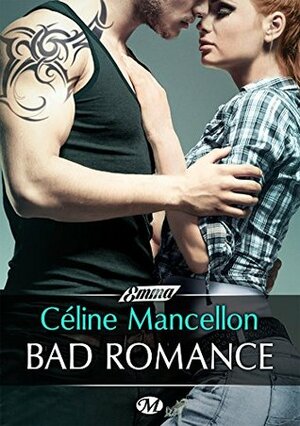 Bad Romance by Céline Mancellon