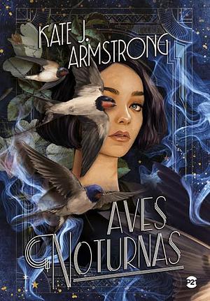 Aves noturnas by Kate J. Armstrong