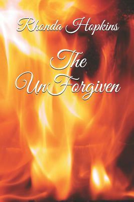 The Unforgiven by Rhonda Hopkins