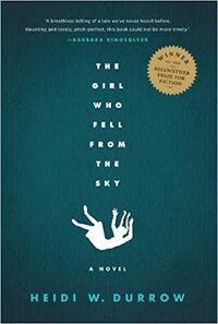 The Girl Who Fell from the Sky by Heidi W. Durrow