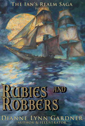 Rubies and Robbers by Dianne Lynn Gardner, D.L. Gardner