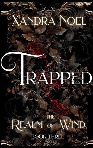 Trapped  by Xandra Noel