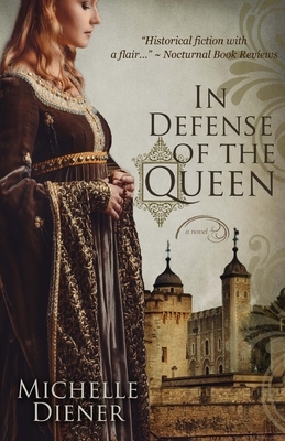 In Defense of the Queen by Michelle Diener
