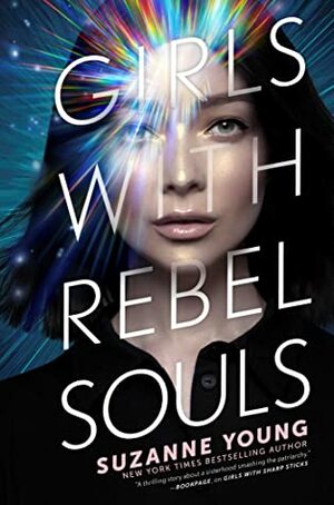 Girls with Rebel Souls by Suzanne Young