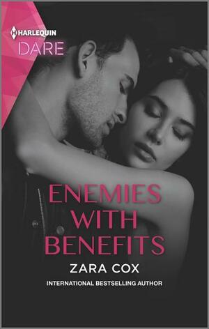 Enemies with Benefits: A Hot Billionaire Workplace Romance by Zara Cox