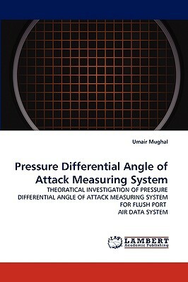 Pressure Differential Angle of Attack Measuring System by Umair Mughal
